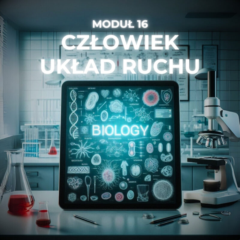 Moduł 16: Człowiek Układ Ruchu